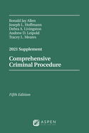 Comprehensive Criminal Procedure: 2021 Case Supplement