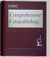 Comprehensive Cytopathology - Bibbo, Marluce, MD, Scd, Fiac, Fascp