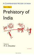 Comprehensive History of India: Prehistory of India -- Volume I: Part 1