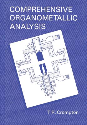 Comprehensive Organometallic Analysis - Crompton, T R