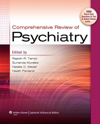 Comprehensive Review of Psychiatry - Tampi, Rajesh R, MD, MS, and Muralee, Sunanda, MD, and Weder, Natalie D, MD
