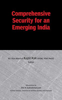 Comprehensive Security for an Emerging India - Subramanyam, K., and Kak, Kapil