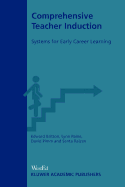 Comprehensive Teacher Induction: Systems for Early Career Learning