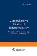 Comprehensive Treatise of Electrochemistry: Electrochemical Energy Conversion and Storage Vol.3