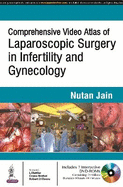 Comprehensive Video Atlas of Laparoscopic Surgery in Infertility and Gynecology