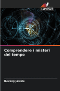 Comprendere i misteri del tempo