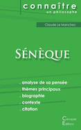 Comprendre S?n?que (analyse compl?te de sa pens?e)