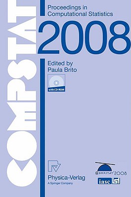 Compstat 2008: Proceedings in Computational Statistics - Brito, Paula (Editor)