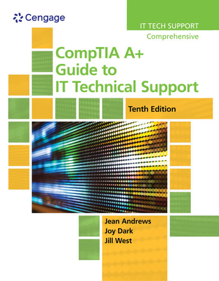 CompTIA A+ Guide to IT Technical Support - West, Jill, and Andrews, Jean, and Shelton, Joy