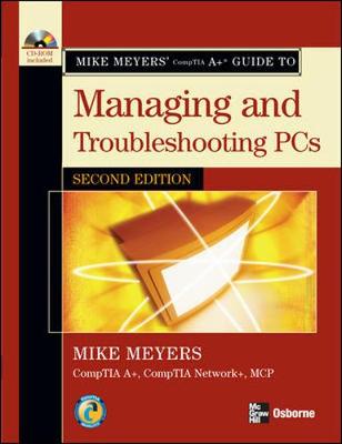 CompTIA A+ Guide to Managing and Troubleshooting PCs - Meyers, Mike