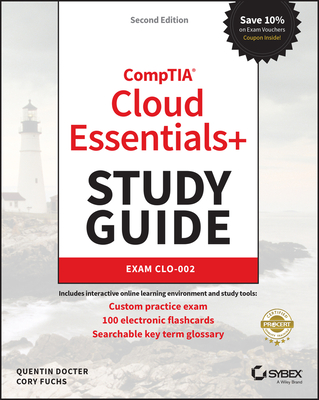 Comptia Cloud Essentials+ Study Guide: Exam Clo-002 - Docter, Quentin, and Fuchs, Cory