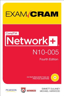 CompTIA Network+ N10-005 Authorized - Dulaney, Emmett, and Harwood, Michael