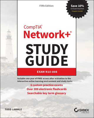 CompTIA Network+ Study Guide: Exam N10-008 - Lammle, Todd