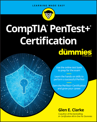 Comptia Pentest+ Certification for Dummies - Clarke, Glen E