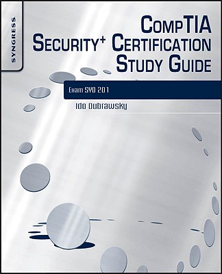 Comptia Security+ Certification Study Guide: Exam Sy0-201 3e - Dubrawsky, Ido