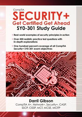 Comptia Security+: Get Certified Get Ahead: Sy0-301 Study Guide - Gibson, Darril