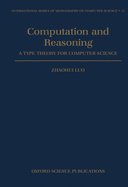 Computation and Reasoning - A Type Theory for Computer Science