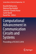 Computational Advancement in Communication Circuits and Systems: Proceedings of Iccaccs 2018
