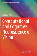 Computational and Cognitive Neuroscience of Vision