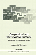 Computational and Conversational Discourse: Burning Issues - An Interdisciplinary Account