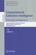 Computational Collective Intelligence, Part 2: Technologies and Applications: Third International Conference, ICCCI 2011, Gdynia, Poland, September 21-23, 2011, Proceedings, Part II