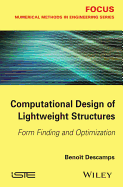 Computational Design of Lightweight Structures: Form Finding and Optimization