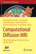 Computational Diffusion MRI: MICCAI Workshop, Shenzhen, China, October 2019