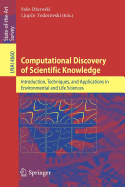 Computational Discovery of Scientific Knowledge: Introduction, Techniques, and Applications in Environmental and Life Sciences