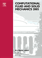 Computational Fluid and Solid Mechanics 2005 - Book - Bathe, Klaus-Jurgen (Editor)