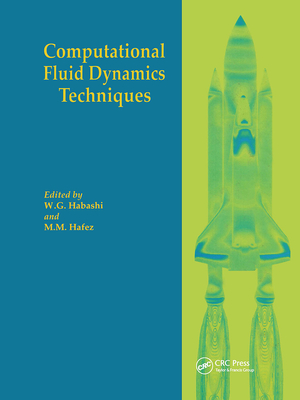 Computational Fluid Dynamics Techniques - Habashi, W G (Editor), and Hafez, M M (Editor)