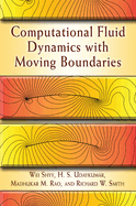 Computational fluid dynamics with moving boundaries