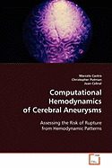 Computational Hemodynamics of Cerebral Aneurysms