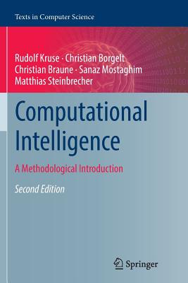 Computational Intelligence: A Methodological Introduction - Kruse, Rudolf, and Borgelt, Christian, and Braune, Christian