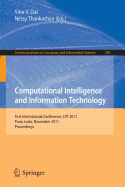 Computational Intelligence and Information Technology: First International Conference, Ciit 2011, Pune, India, November 7-8, 2011. Proceedings