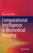 Computational Intelligence in Biomedical Imaging