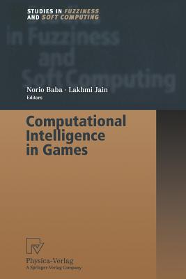 Computational Intelligence in Games - Baba, Norio (Editor)