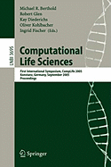 Computational Life Sciences: First International Symposium, Complife 2005, Konstanz, Germany, September 25-27, 2005, Proceedings