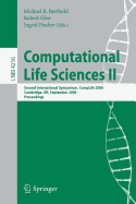 Computational Life Sciences II: Second International Symposium, Complife 2006, Cambridge, UK, September 27-29, 2006, Proceedings