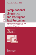 Computational Linguistics and Intelligent Text Processing: 18th International Conference, Cicling 2017, Budapest, Hungary, April 17-23, 2017, Revised Selected Papers, Part II