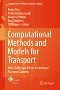 Computational Methods and Models for Transport: New Challenges for the Greening of Transport Systems