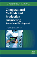 Computational Methods and Production Engineering: Research and Development