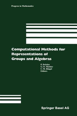 Computational Methods for Representations of Groups and Algebras: Euroconference in Essen (Germany), April 1-5, 1977 - Drxler, P (Editor), and Michler, G (Editor), and Ringel, C M (Editor)