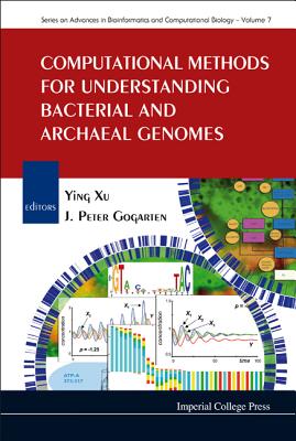 Computational Methods for Understanding Bacterial and Archaeal Genomes - Xu, Ying (Editor), and Gogarten, Johann Peter (Editor)