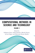 Computational Methods in Science and Technology: Proceedings of the 4th International Conference on Computational Methods in Science & Technology (ICCMST 2024), 2-3 May 2024, Mohali, India, Volume 2