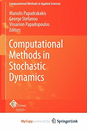 Computational Methods in Stochastic Dynamics