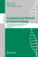 Computational Methods in Systems Biology: 22nd International Conference, CMSB 2024, Pisa, Italy, September 16-18, 2024, Proceedings