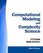 Computational Modeling and Complexity Science: Python - 2008 Edition
