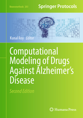 Computational Modeling of Drugs Against Alzheimer's Disease - Roy, Kunal (Editor)