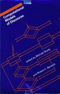 Computational Models of Discourse - Brady, Michael (Editor), and Berwick, Robert (Editor), and Brady, Michael