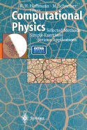 Computational Physics: Selected Methods Simple Exercises Serious Applications